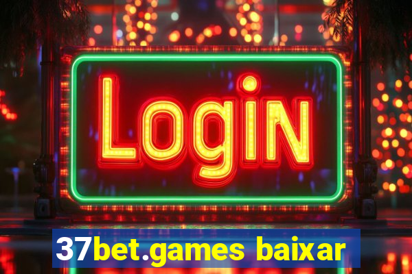 37bet.games baixar